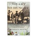 Heart So Hungry by Randall Silvis, hardcover with dust jacket, front cover