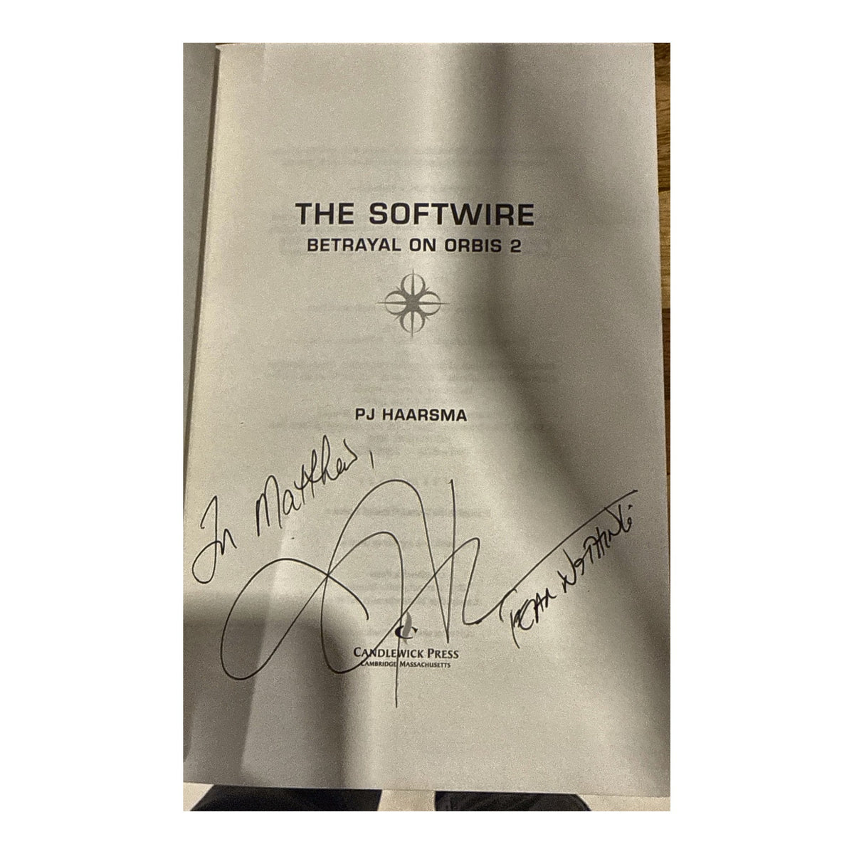 Betrayal on Orbis 2 by PJ Haarsma (The Softwire, Book 2, Candlewick, Hardcover, Signed)