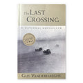The Last Crossing by Guy Vanderhaeghe (McClelland & Stewart)