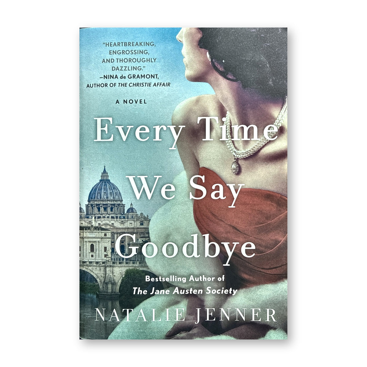 Every Time We Say Goodbye by Natalie Jenner (St. Martin's, Paperback)