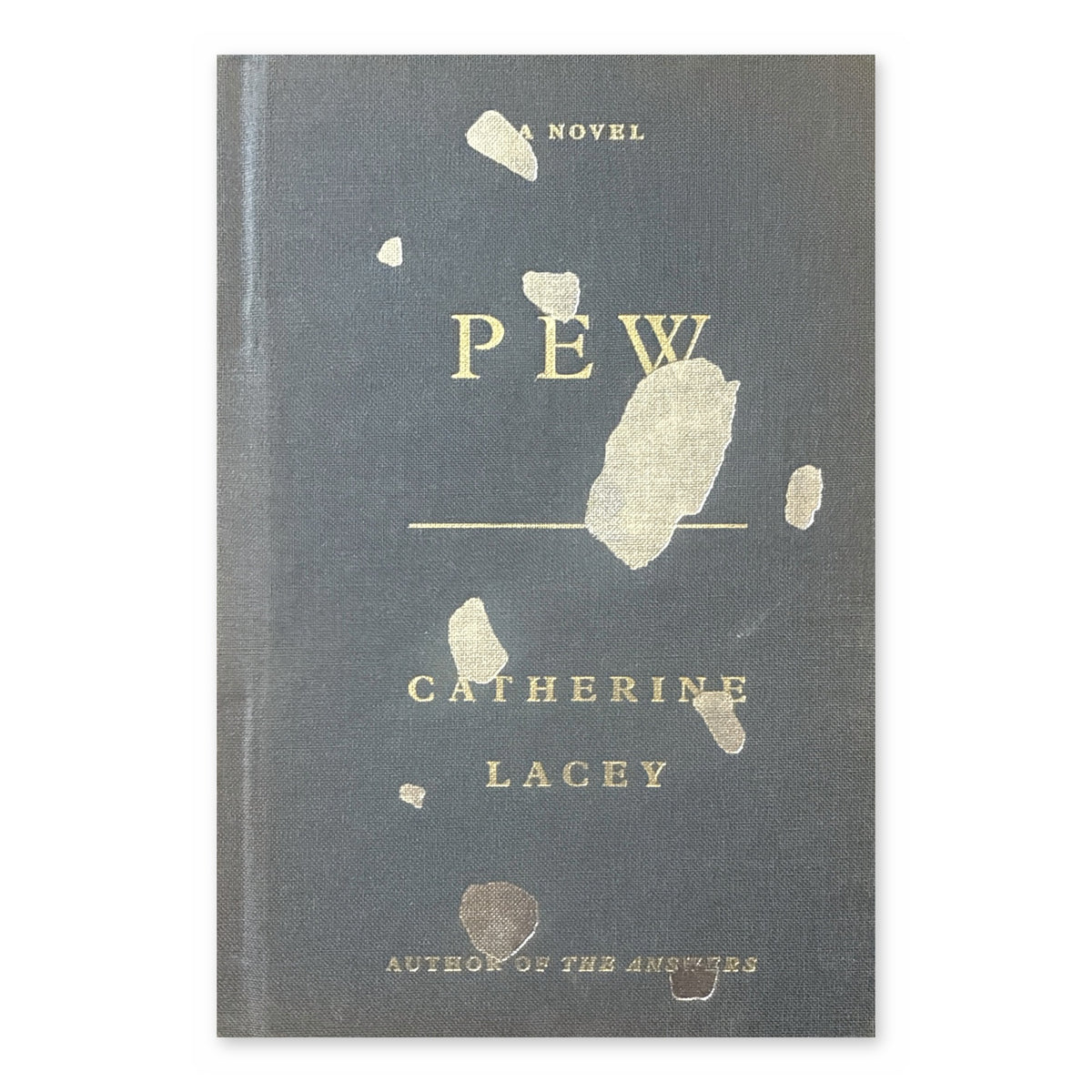 Pew by Catherine Lacey, hardcover without dust jacket, front cover