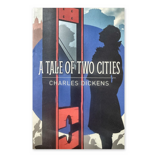 A Tale of Two Cities by Charles Dickens, Arcturus Classics paperback, front cover
