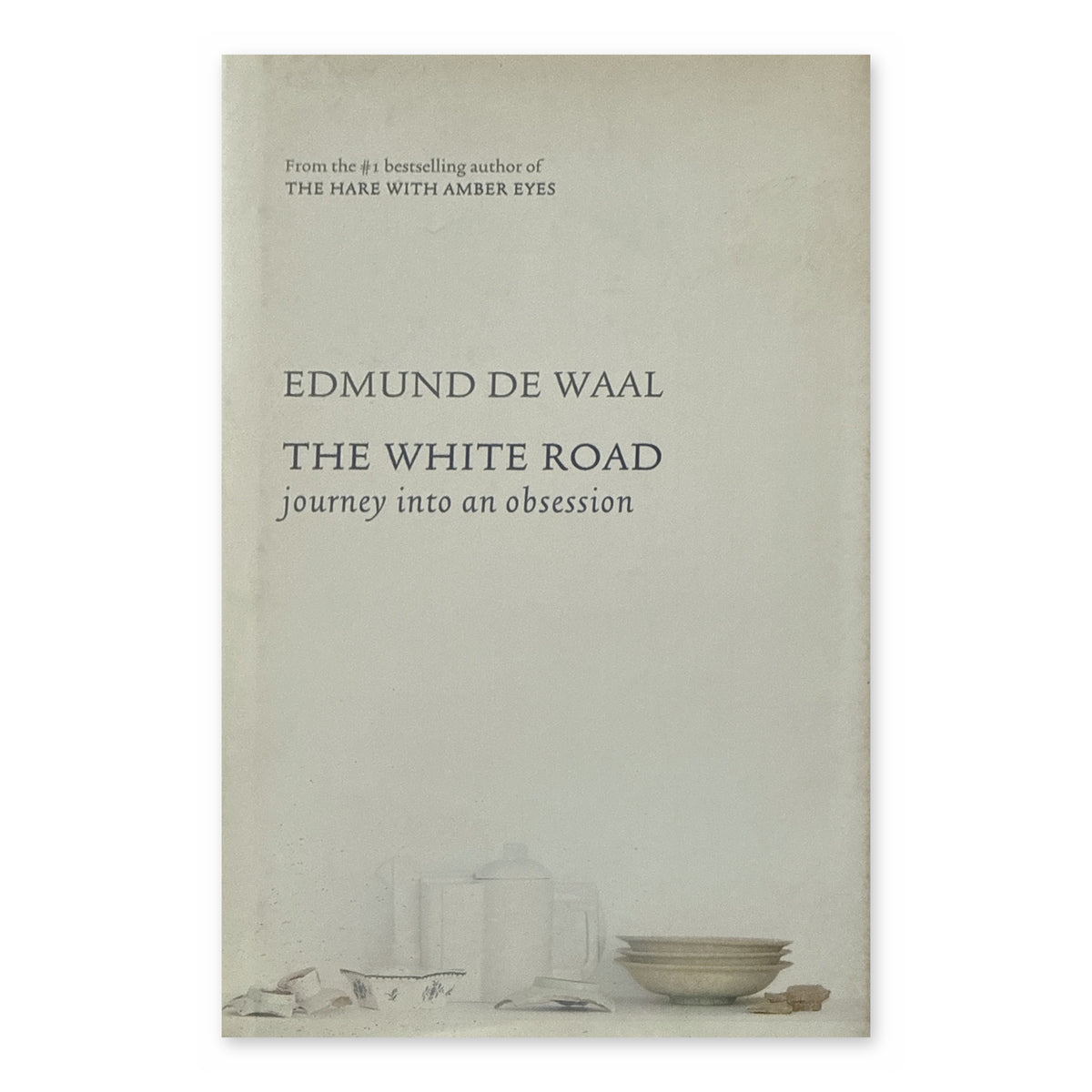 The White Road by Edmund de Waal, hardcover with dust jacket, front cover